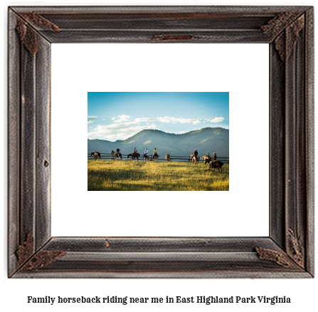 family horseback riding near me in East Highland Park, Virginia